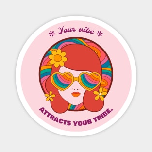 Your Vibe Attracts Your Tribe Magnet